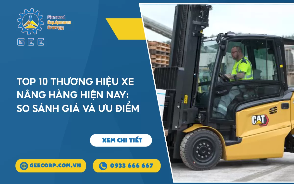 Top 10 Thương Hiệu Xe Nâng Hàng Hiện Nay: So Sánh Giá Và Ưu Điểm