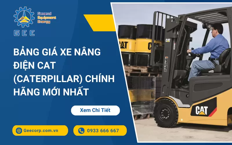 Bảng Giá Xe Nâng Điện CAT (Caterpillar) Chính Hãng Mới Nhất