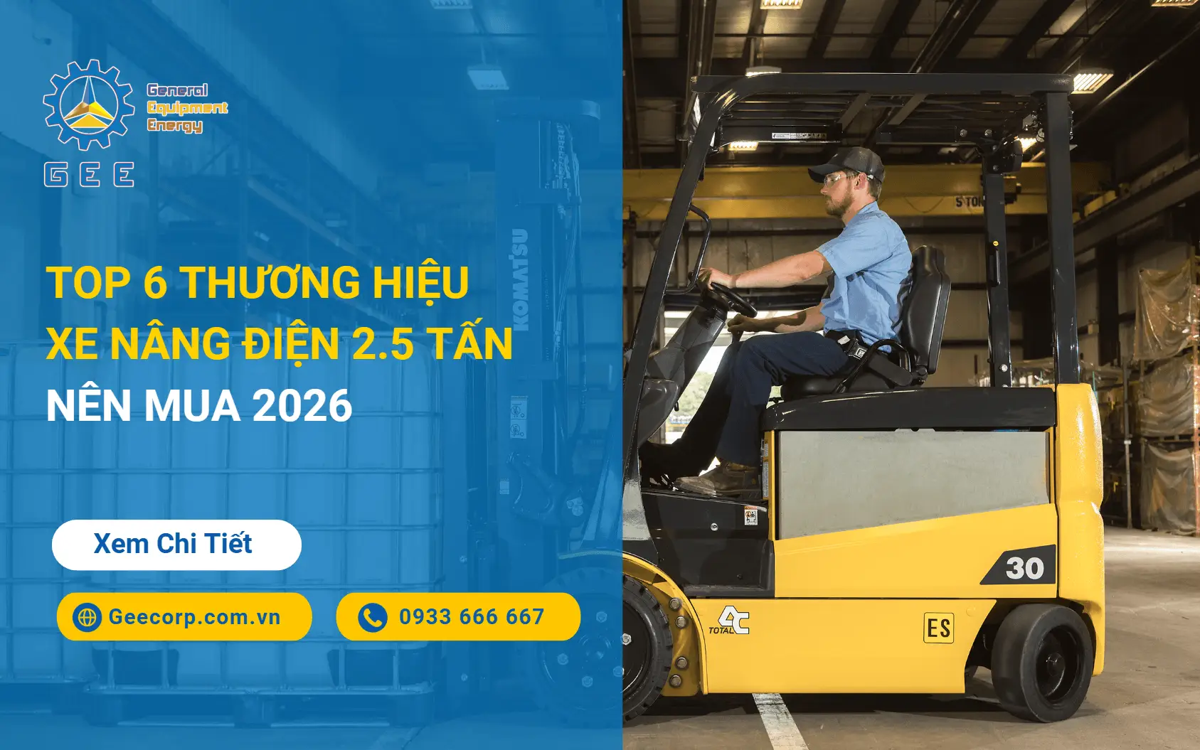 Top 6 Thương Hiệu Xe Nâng Điện 2.5 Tấn Nên Mua 2026