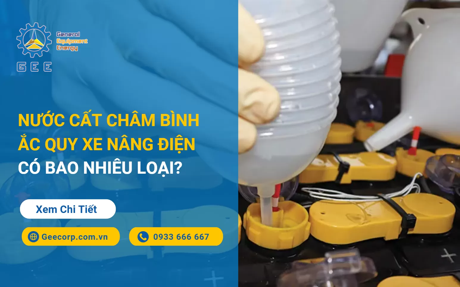 Nước Cất Châm Bình Ắc Quy Xe Nâng Điện Có Bao Nhiêu Loại?