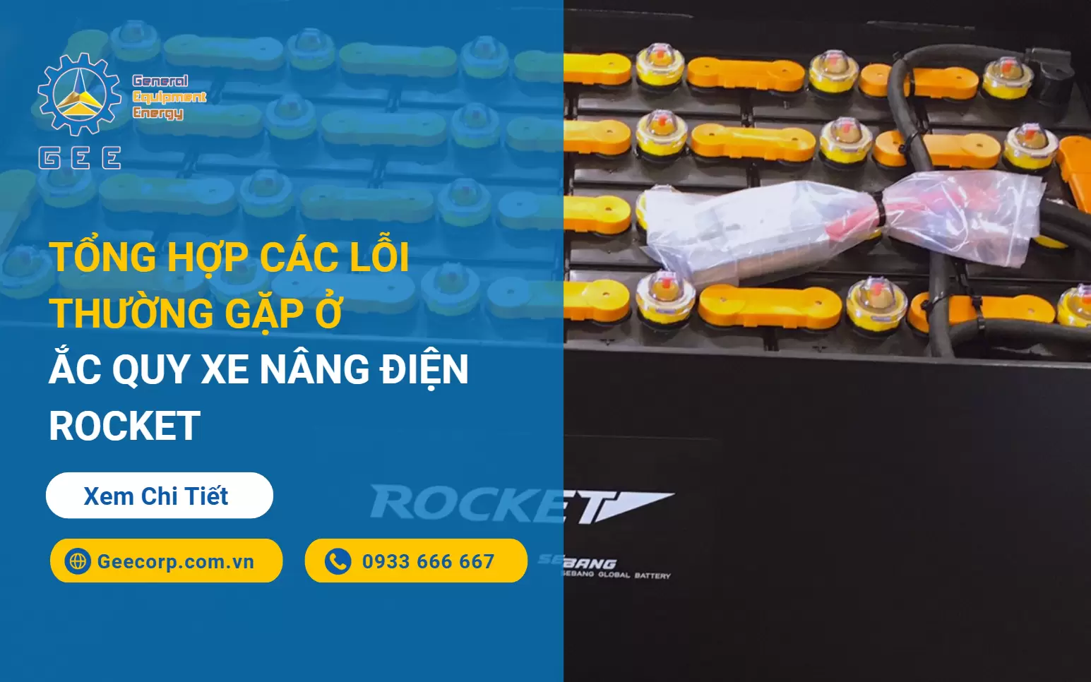 Tổng Hợp Các Lỗi Thường Gặp ở Ắc Quy Xe Nâng Điện Rocket