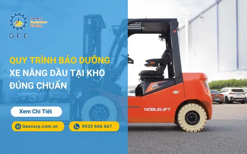 Quy trình bảo dưỡng xe nâng dầu tại kho đúng chuẩn