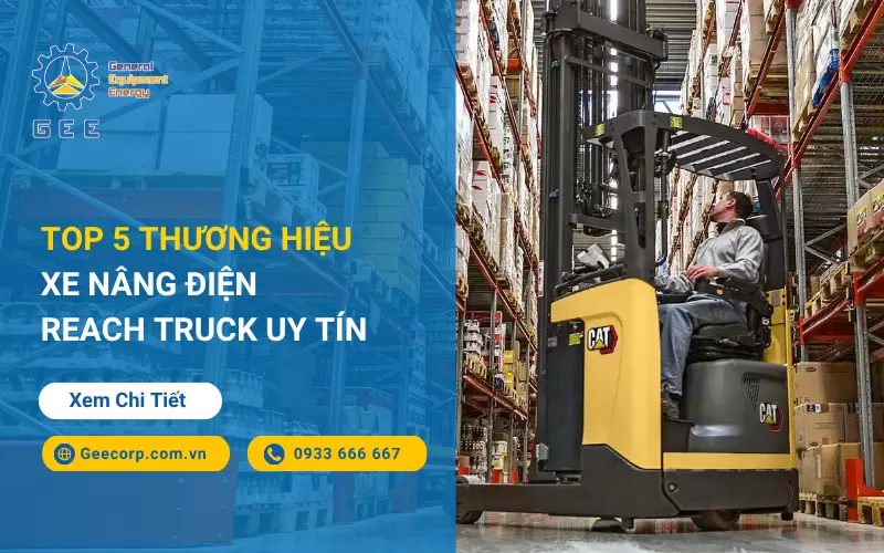 Top 5 Thương Hiệu Xe Nâng Điện Reach Truck Uy Tín 2026
