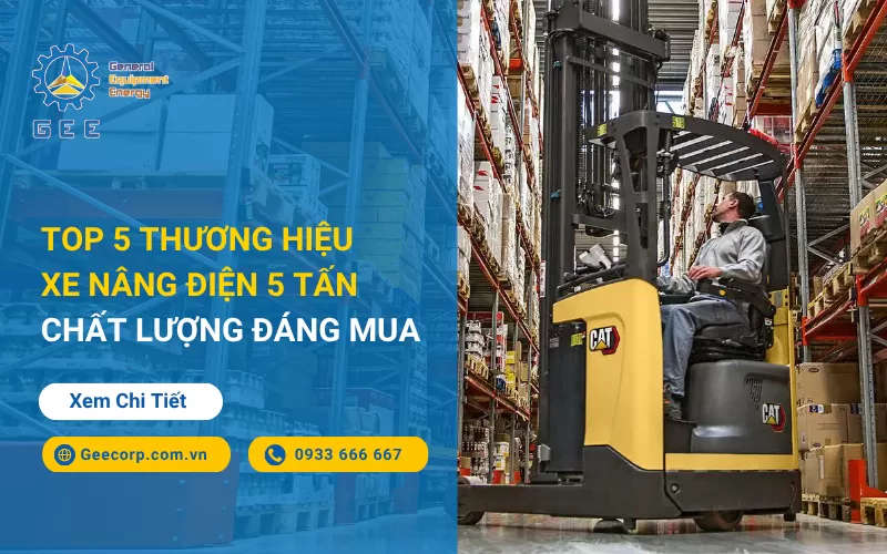 Top 5 Thương Hiệu Xe Nâng Điện 5 Tấn Chất Lượng Đáng Mua 2026