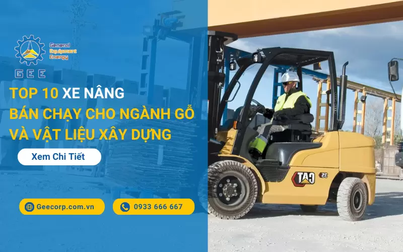 Top 10 Xe Nâng Bán Chạy Cho Ngành Gỗ và Vật Liệu Xây Dựng 2026