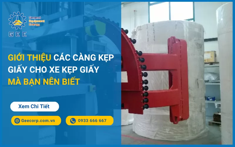 Giới Thiệu Các Loại Càng Kẹp Giấy Cho Xe Kẹp Giấy Bạn Cần Biết