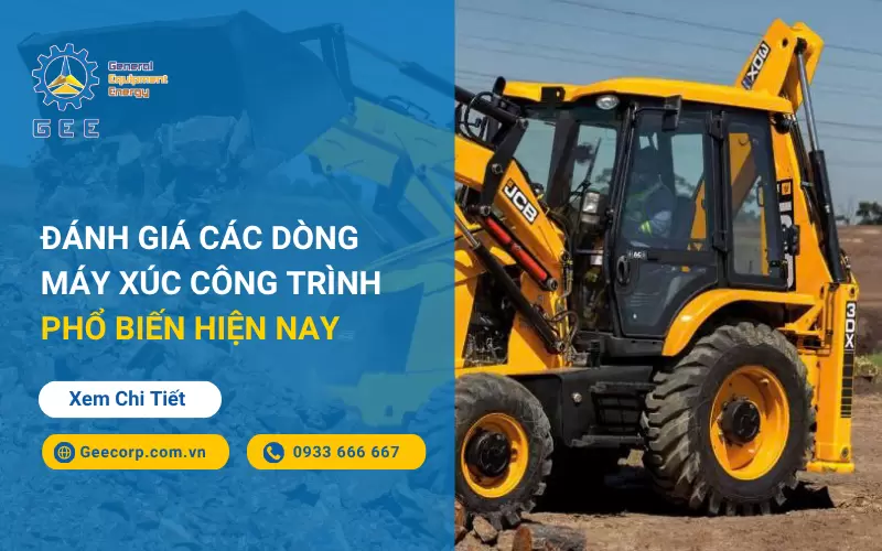 Đánh Giá Các Dòng Máy Xúc Công Trình Phổ Biến Hiện Nay