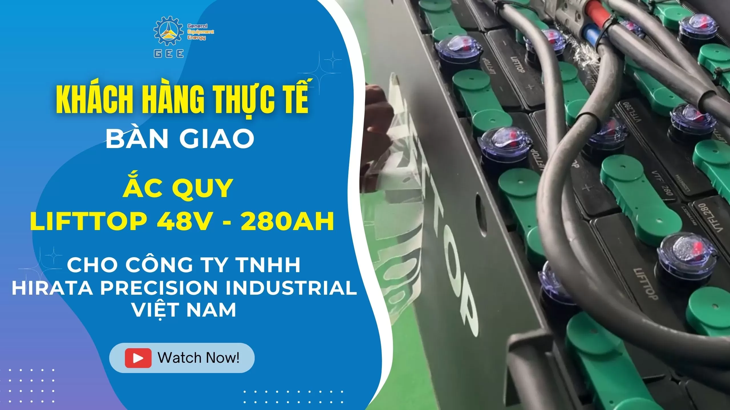 Giao ắc quy Lifttop 48V-280Ah cho Hirata Precision Industrial VN Co.,LTD.