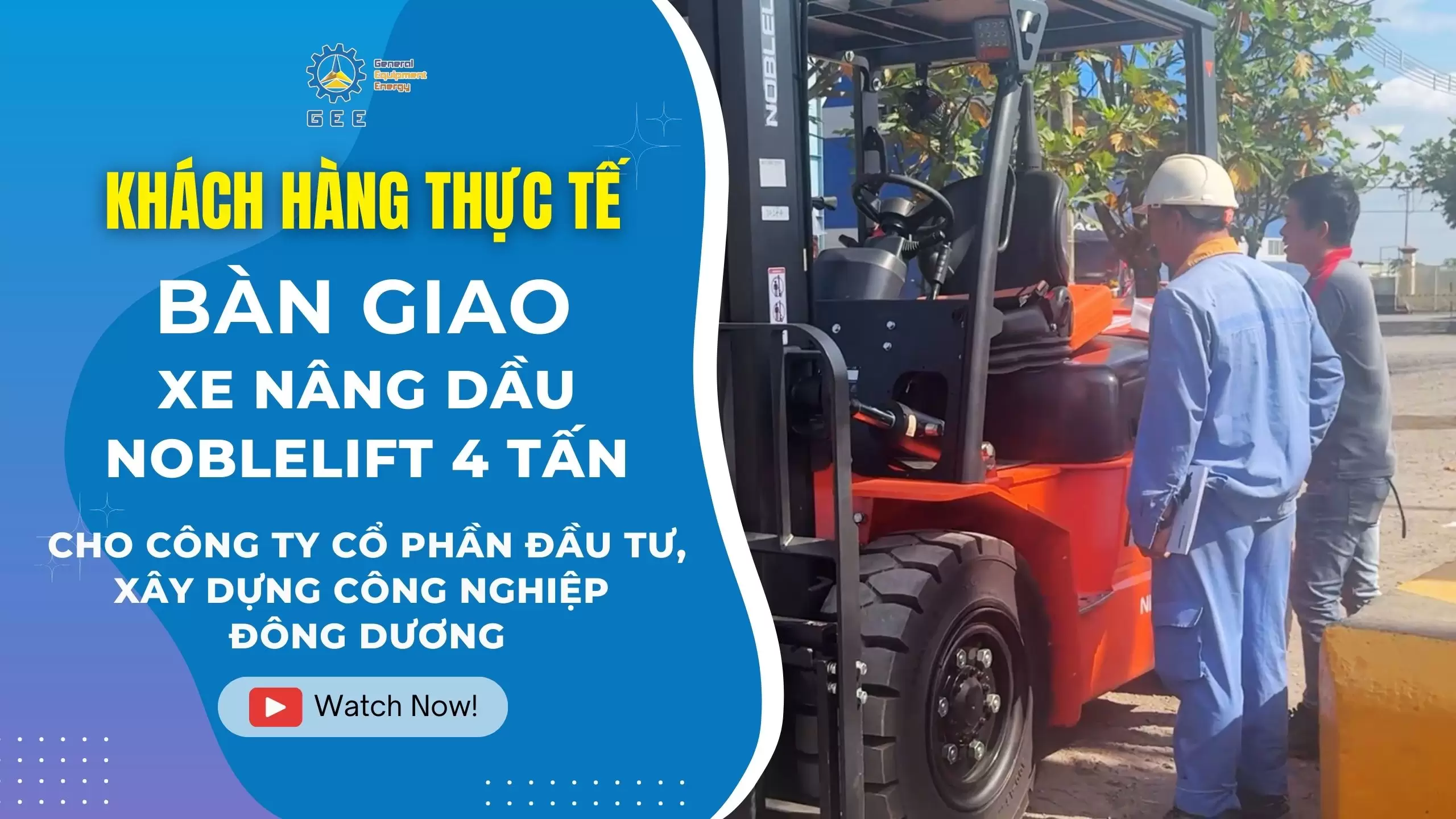 ban-giao-xe-nang-dau-noblelift-4t-cho-cty-dong-duong-gee-vietnam