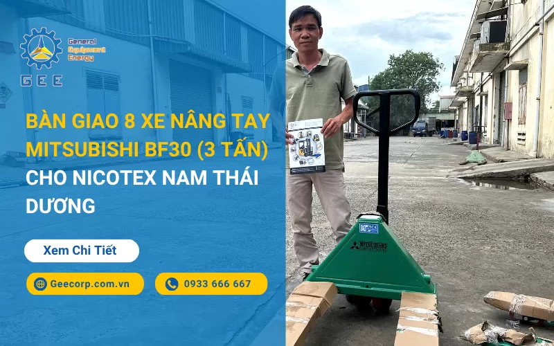 Bàn Giao 8 Xe Nâng Tay Mitsubishi BF30 (3 Tấn) Cho Nicotex Nam Thái Dương