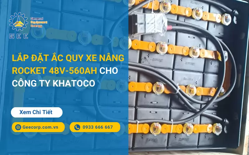 Lắp đặt ắc quy xe nâng Rocket 48V-560Ah cho công ty Khatoco
