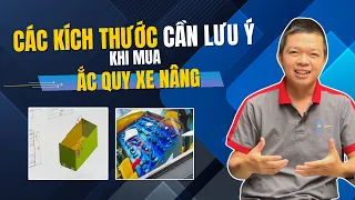 Kích Thước Ắc Quy Xe Nâng Điện Cần Chú Ý Khi Thay Ắc Quy Mới