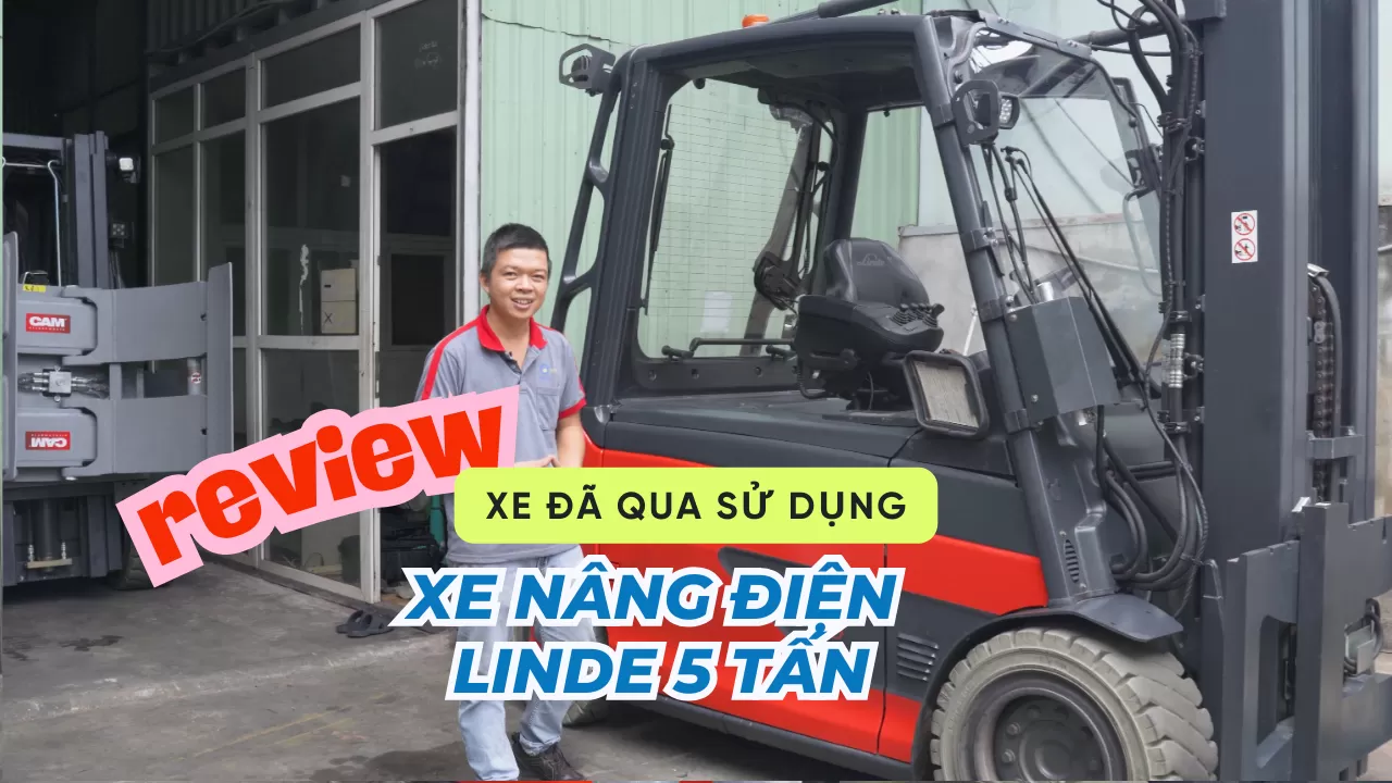 review-xe-nang-dien-5-tan-linde-da-qua-su-dung